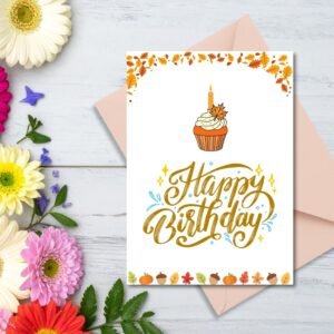 Happy Birthday Greeting Card | Autumn Leaves & Cupcake | Printable 5x7 Inch Digital Download #006
