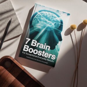 7 Brain Boosters for Exceptional Everyday Results — Ebook (PDF)