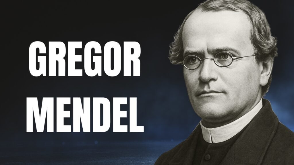 GREGOR MENDEL